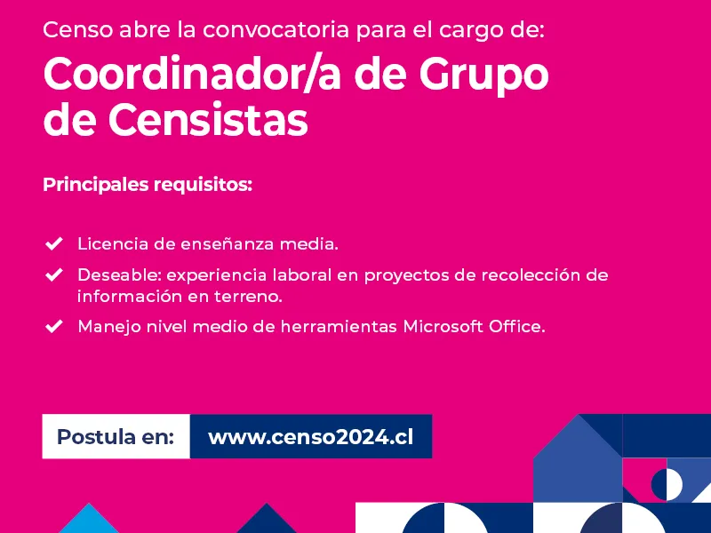 Censo 2024 abre postulaciones al cargo de Coordinador/a de Grupo de Censistas