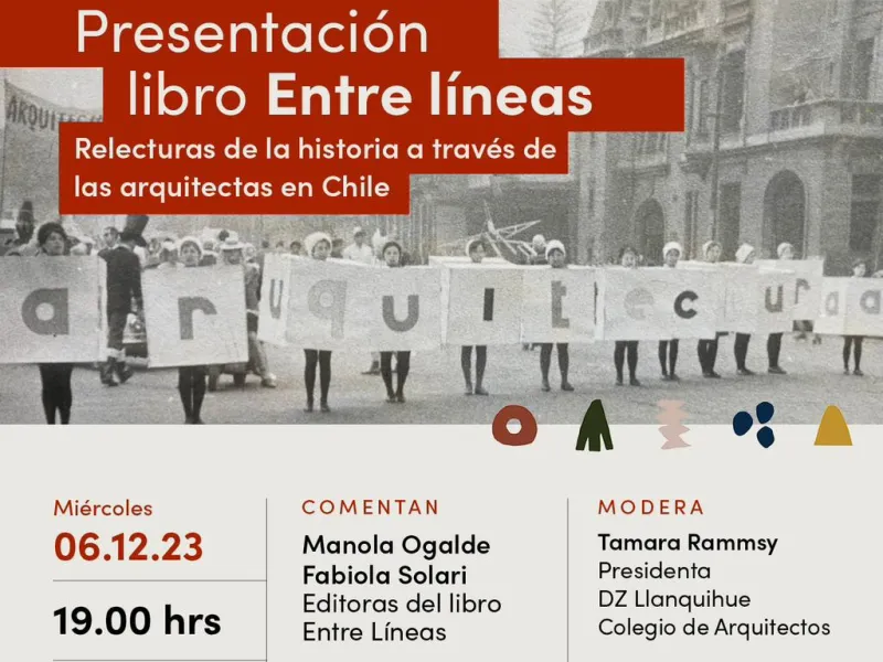 En Puerto Varas se lanzará el libro “Entre Líneas” que propone una relectura de la historia a través de las arquitectas en Chile desde el año 1929 al 1979