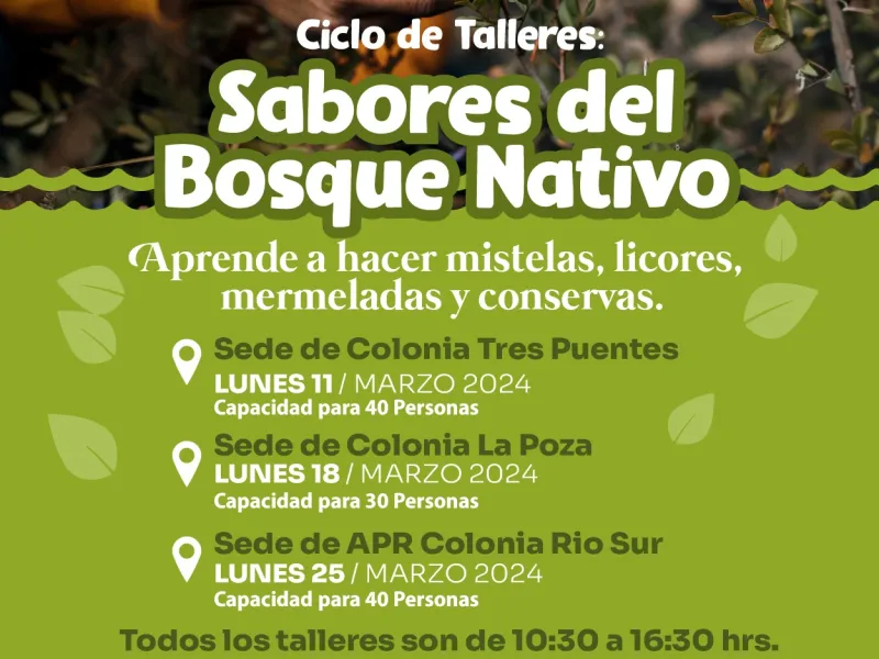 En sectores rurales de la comuna de Puerto Varas se realizará ciclo de talleres “Sabores del Bosque Nativo”