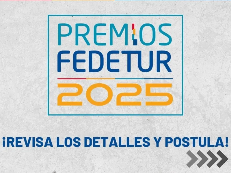 Hasta el 21 de agosto amplían plazo para postular a los Premios Fedetur