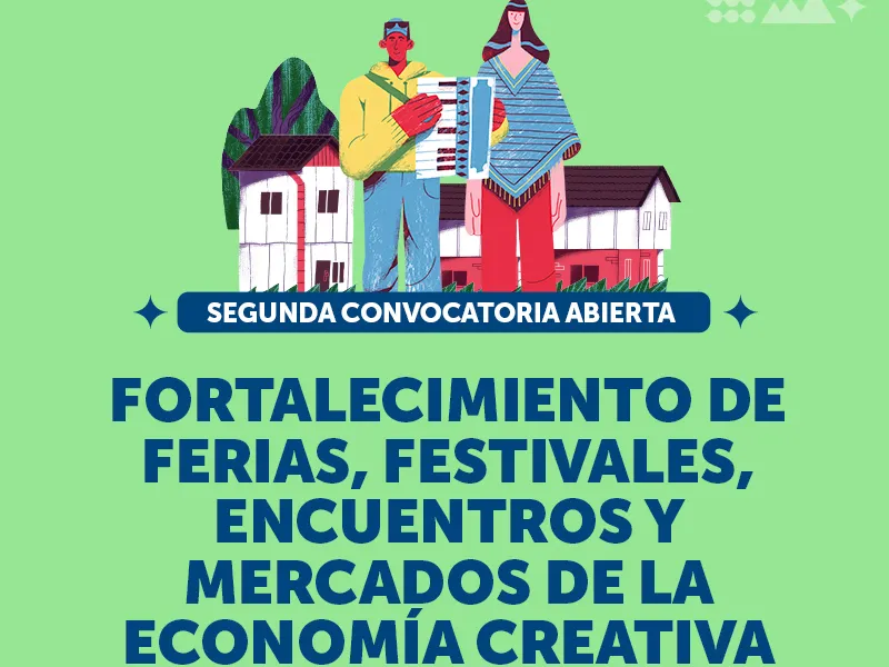Ministerio de las Culturas abre 2ª convocatoria para el fortalecimiento de ferias, festivales, encuentros y mercados de la economía creativa