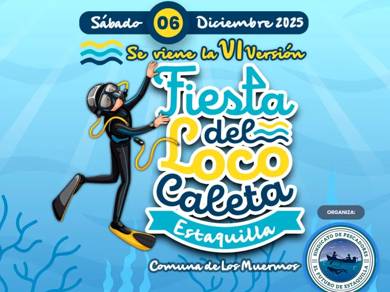 Región de Los Lagos: Sindicato de Pescadores de Estaquilla invita a la 6ª Versión de la Fiesta del Loco