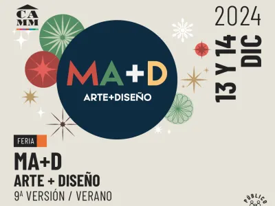 Creatividad local, música en vivo y actividades para toda la familia: el CAMM presenta la 9ª versión de la Feria de Arte + Diseño