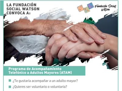 Fundación Social Watson busca voluntarios para aliviar la soledad de adultos mayores con acompañamiento telefónico y cariño en tiempos difíciles