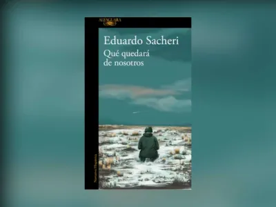 Libros de la Vida: “Qué quedará de nosotros” de  Eduardo Sacheri
