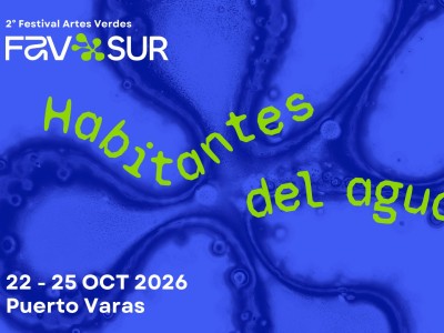 Panorama para el fin de semana: Hoy comienza la segunda versión del Festival de Artes Verdes - FAVsur